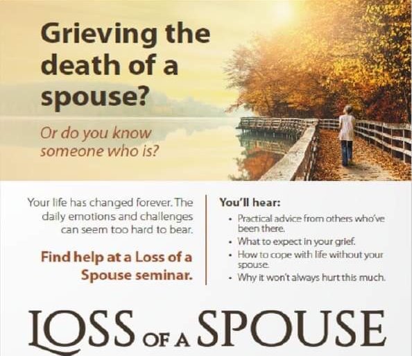 A first step in dealing with the grief on the recent loss of your spouse